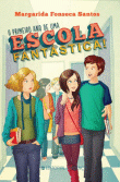O Primeiro Ano de uma Escola Fantástica