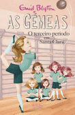 As Gémeas - O Terceiro Período em Santa Clara