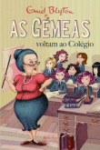 As Gémeas - Voltam ao Colégio