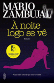 À Noite Logo Se Vê