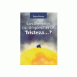 Será Depressão ou Simplesmente Tristeza