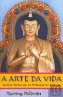 A Arte da Vida - Valores Humans no Pensamento Budista