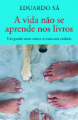 A Vida Não se Aprende nos Livros