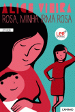 Rosa, Minha Irmã Rosa 