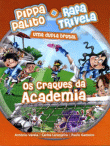 Os Craques da Academia , Pippa Palito + Rafa Trivela - Uma Dupla Brutal