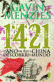 1421 - O Ano em Que a China Descobriu o Mundo