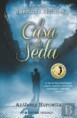 A Casa da Seda