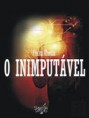 O Inimputável