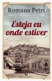 Esteja Eu Onde Estiver