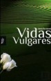 Vidas Vulgares