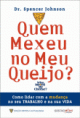 Quem Mexeu No Meu Queijo