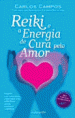 Reiki e a Energia de Cura pelo Amor