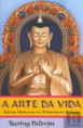 A Arte da Vida - Valores Humans no Pensamento Budista