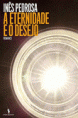 A Eternidade e o Desejo