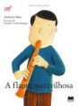 A Flauta Maravilhosa 
